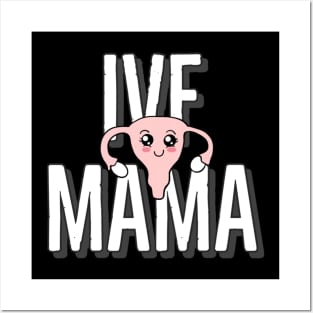 IVF mama Posters and Art